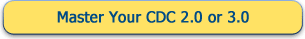 Master Your CDC Version 2.0 or 3.0
